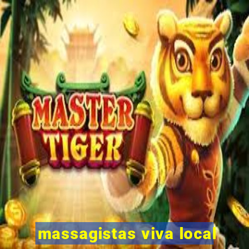 massagistas viva local